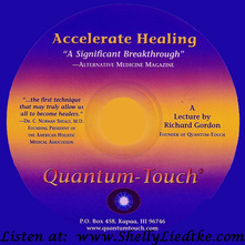 Quantum Touch Accelerate Healing - A Cosmic Shaman - www.ShellyLLiedtke.com - #EmbodyBeLovingness